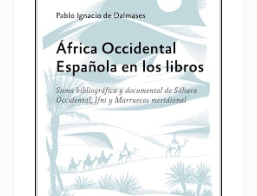 “África Occidental Española en los Libros”, el Sahara Occidental, (República Saharaui