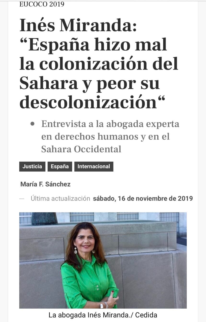 Inés Miranda: “Si España hizo mal la colonización del Sahara, hizo peor su descolonización“