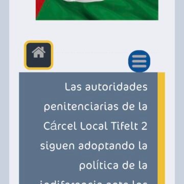 Las autoridades penitenciarias de la Cárcel Local Tifelt 2 siguen adoptando la política de la indiferencia ante los presos políticos saharauis.