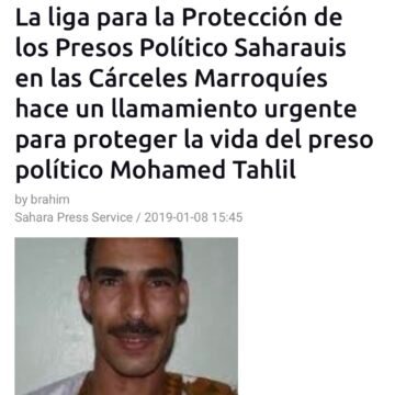 La liga para la Protección de los Presos Político Saharauis en las Cárceles Marroquíes hace un llamamiento urgente para proteger la vida del preso político Mohamed Tahlil | Sahara Press Service