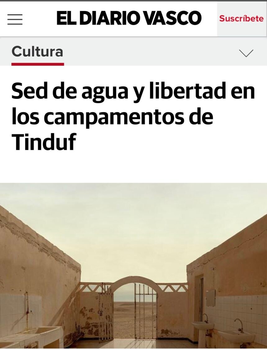 Sed de agua y libertad en los campamentos de Tinduf | El Diario Vasco