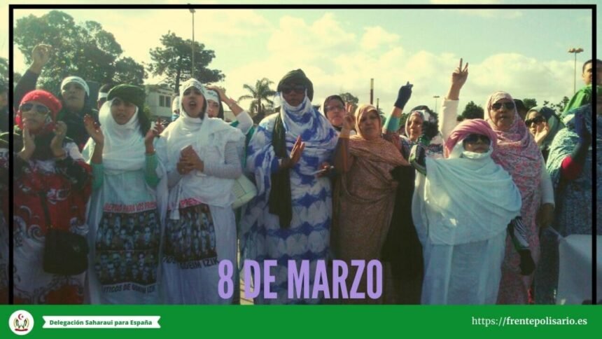 8 de marzo:“Saharauía libre» – Delegación “SAHARAUÍA”  الصحراوية  en España