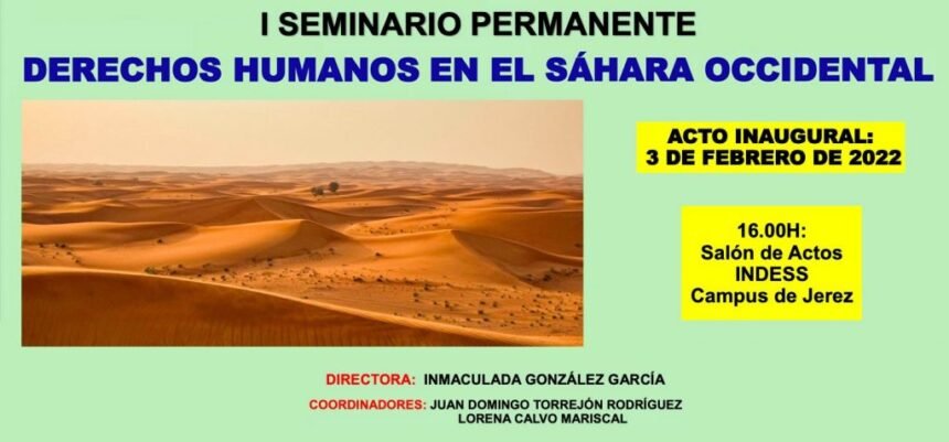 UNIVERSIDAD DE CÁDIZ: El I Seminario permanente de Derechos humanos en el Sáhara Occidental comienza el 3 de febrero – Portal UCA