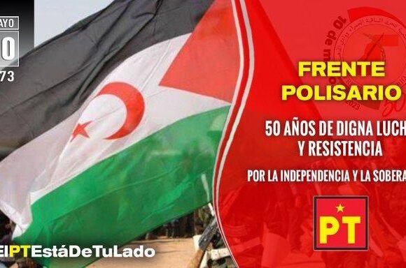 partido_trabajo_meexico 50 años DEL FRENTE POLISARIO: partidos políticos, movimientos de liberación, Sociales y personalidades de América Latina y el Caribe envían felicitaciones a la dirección del POLISARIO | Sahara Press Service
