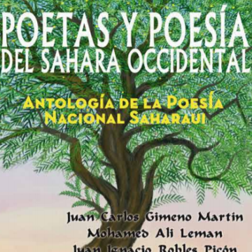 Nueva publicación: Poetas y Poesía del Sáhara Occidental. Antropología de la poesía nacional saharaui –  Gimeno Martin, J.C. y al. (2020) | OUISO