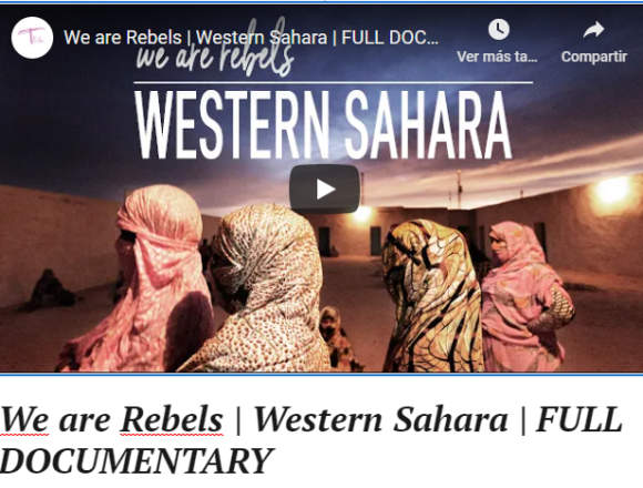 We are Rebels | Western Sahara | FULL DOCUMENTARY – YouTube