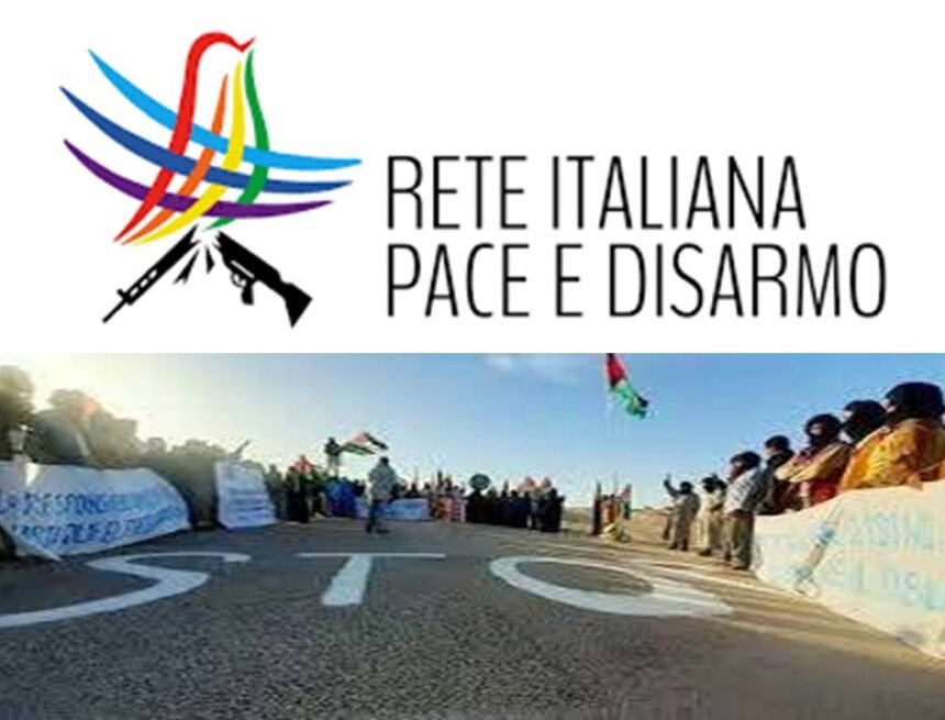 La Red Italiana Paz y Desarme pide a la UE que condene la acción militar contra civiles saharaui en el Guerguerat | Sahara Press Service