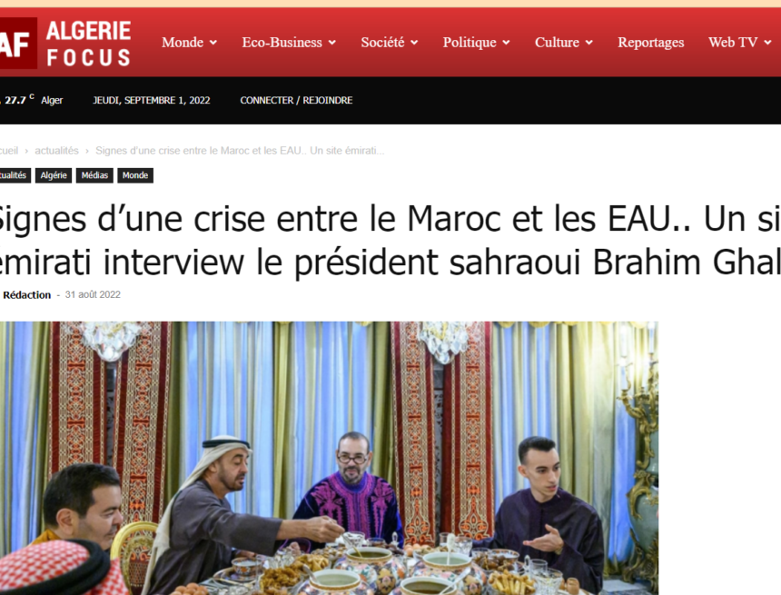 Signes d’une crise entre le Maroc et les EAU…? Un site émirati interview le président sahraoui Brahim Ghali – Algérie Focus