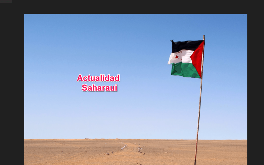 ¡LA ACTUALIDAD SAHARAUI! – 1/10/2023 – ÚLTIMAS NOTICIAS del Sahara Occidental