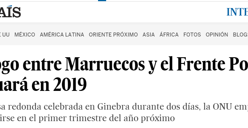 El diálogo entre Marruecos y el Frente Polisario continuará en 2019 | Internacional | EL PAÍS