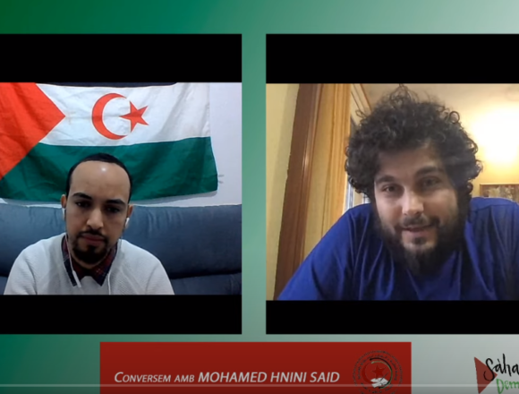 Conversación con Mohamed Hnini Said, secretario general de la LEJSEE (Liga de Estudiantes y Jóvenes Saharauis en el Estado Español)- Sàhara Dempeus