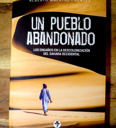 un-pueblo-abandonado-2 “Un pueblo abandonado. Los engaños en la descolonización del Sahara” | El Sahara Occidental