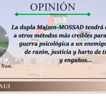 OPINIÓN | El Májzen y el Mossad israelí pierden la batalla psicológica