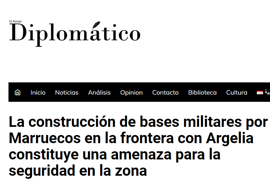 La construcción de bases militares por Marruecos en la frontera con Argelia constituye una amenaza para la seguridad en la zona – Portal Diplomático