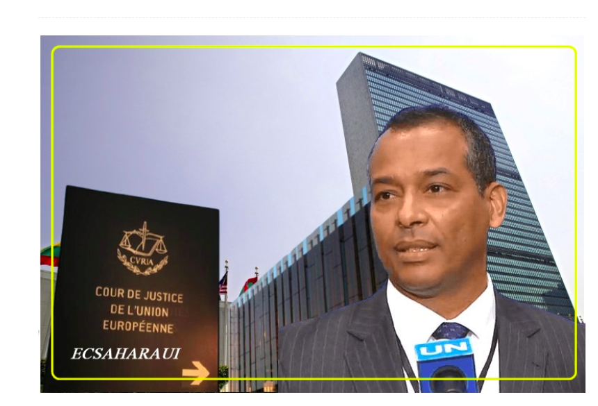 El Frente Polisario llama la atención del Consejo de Seguridad sobre la sentencia del TUE que anuló los acuerdos UE-Marruecos por falta de consentimiento del pueblo saharaui