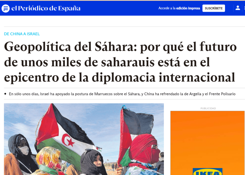 Geopolítica del Sáhara: por qué el futuro de unos miles de saharauis está en el epicentro de la diplomacia internacional