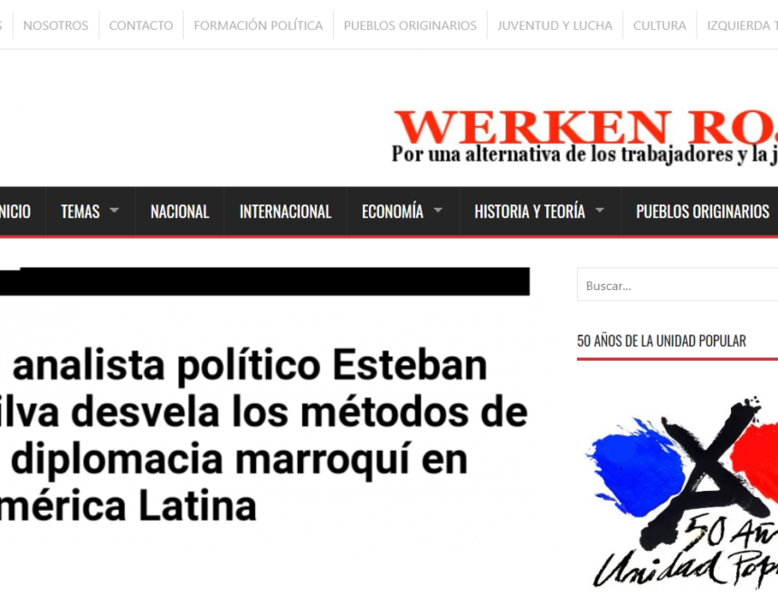 werter Análisis de las maniobras de la diplomacia marroquí contra los saharauis y la RASD en América Latina. Entrevista a Esteban Silva. | werken rojo