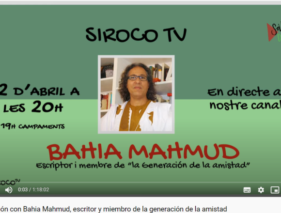 Conversación con Bahia Mahmud, escritor y miembro de la generación de la amistad – Sàhara Dempeus