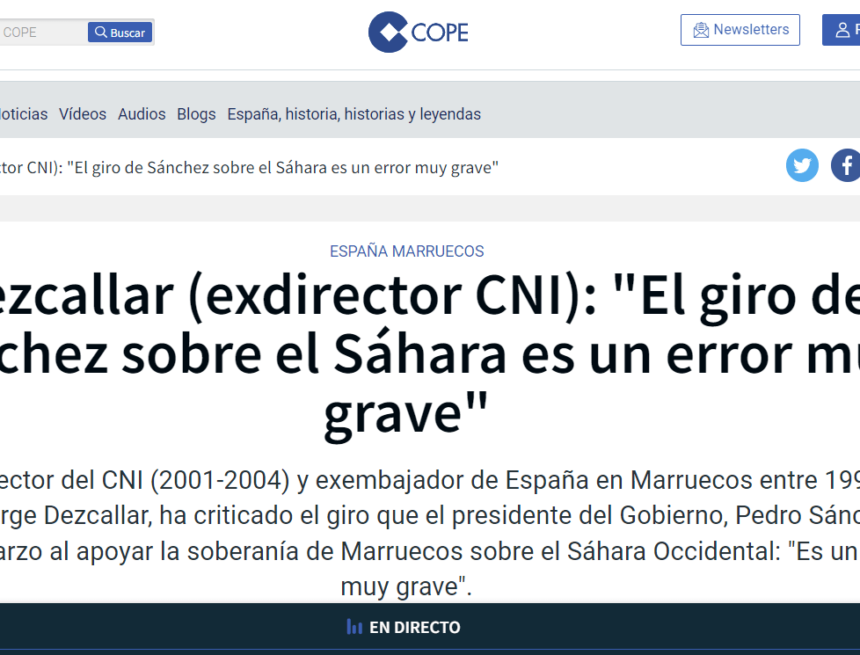 Dezcallar (exdirector CNI): «El giro de Sánchez sobre el Sáhara es un error muy grave» – España – COPE