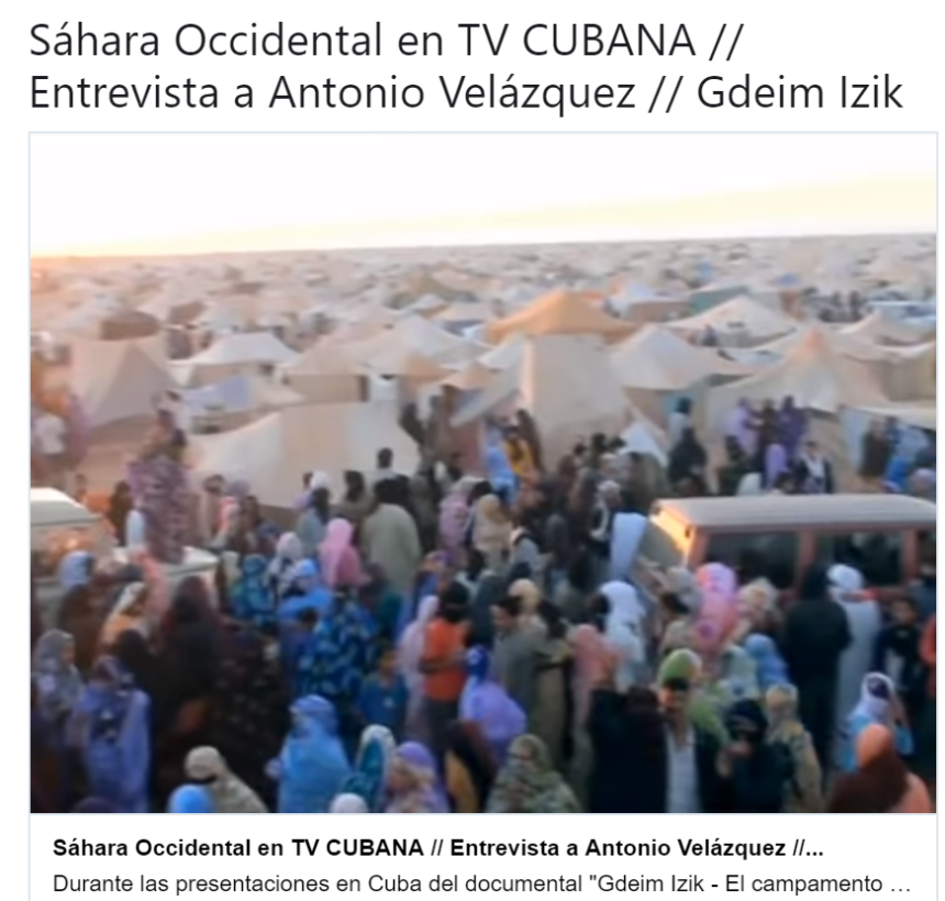 Sáhara Occidental en TV CUBANA // Entrevista a Antonio Velázquez // Gdeim Izik