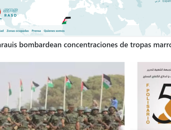 xcvbnbvcx Fuerzas saharauis bombardean concentraciones de tropas marroquíes en MAHBES | Sahara Press Service (SPS)