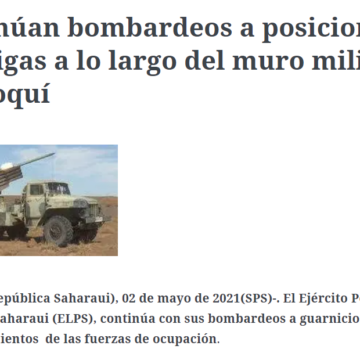 Continúan bombardeos a posiciones enemigas a lo largo del muro militar marroquí | Sahara Press Service