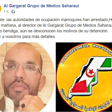 Urgente: las autoridades de ocupación marroquíes han arrestado al director de Al Gargarat Grupo de Medios Saharauis