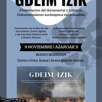 Estreno del documental «GDEIM IZIK-una crónica desde 2010 hasta la actualidad sobre la organización, resistencia y lucha del pueblo saharaui»