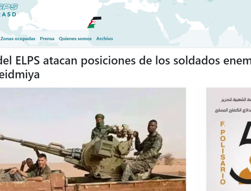 Las unidades del ELPS atacan posiciones de los soldados enemigos en la región de Acheidmiya | Sahara Press Service (SPS)