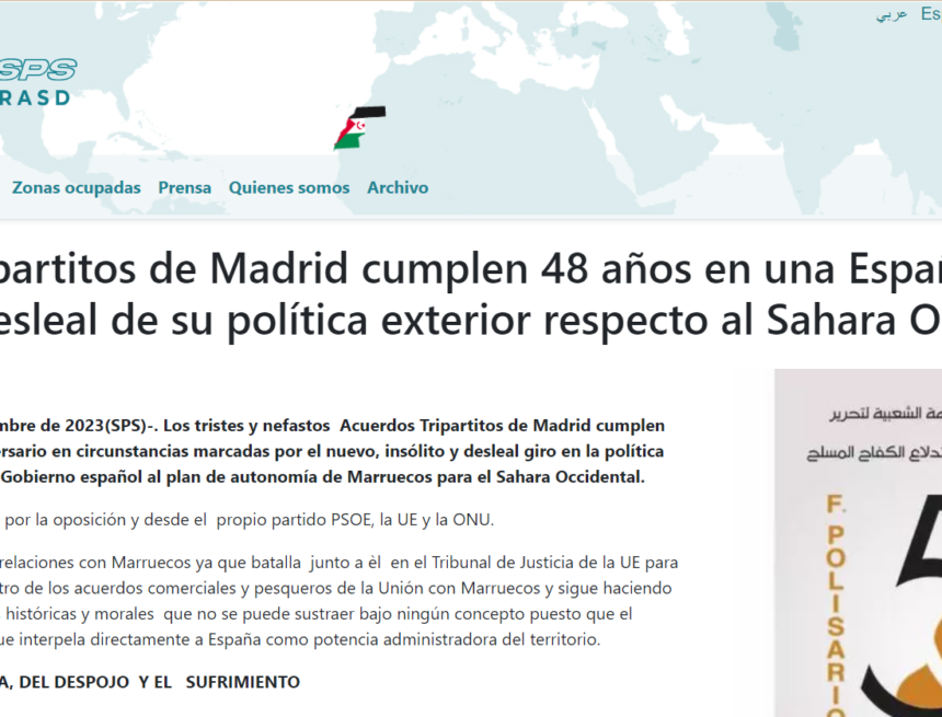  Acuerdos Tripartitos de Madrid cumplen 48 años en una España marcada por un giro desleal de su política exterior respecto al Sahara Occidental | Sahara Press Service (SPS)