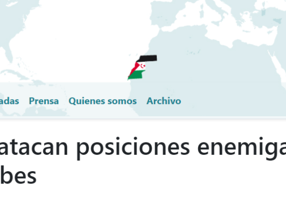 zxdfcgvbhnm Unidades del ELPS atacan posiciones enemigas tras el Muro de la Vergüenza, en Mahbes | Sahara Press Service (SPS)