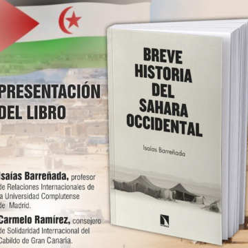 El Cabildo acoge la presentación del libro ‘Breve historia del Sahara Occidental’ de Isaías Barreñada | El Sur Digital Gran Canaria