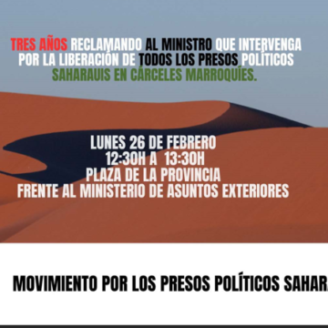 26 de febrero: cumplimos 3 años concentrándonos todos los lunes ante el Ministerio de Exteriores para denunciar la situación de los presos políticos saharauis y la responsabilidad del Gobierno. Os invitamos a uniros.