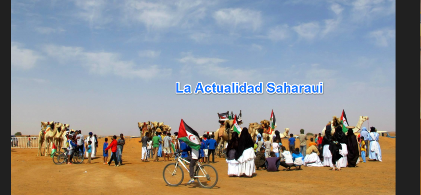 Noticias del SAHARA OCCIDENTAL – 7/2/2024 – La Actualidad Saharaui