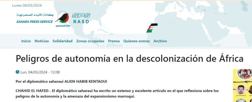 Peligros de autonomía en la descolonización de África, por el diplomático saharaui ALIEN HABIB KENTAOUI | Sahara Press Service (SPS)