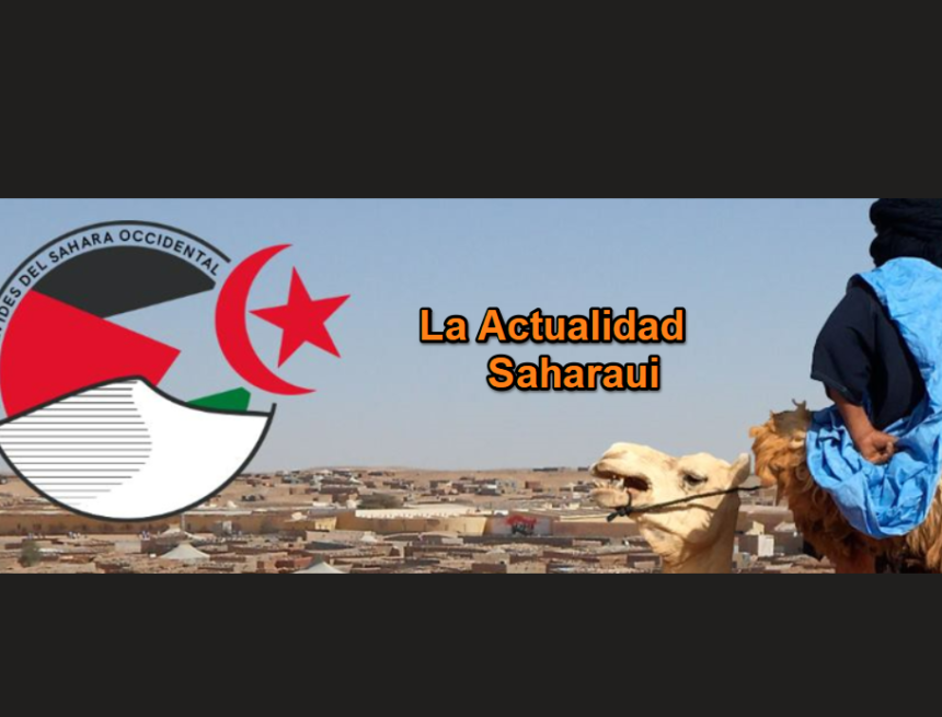 Noticias del SAHARA OCCIDENTAL – 19/4/2024 – La Actualidad Saharaui