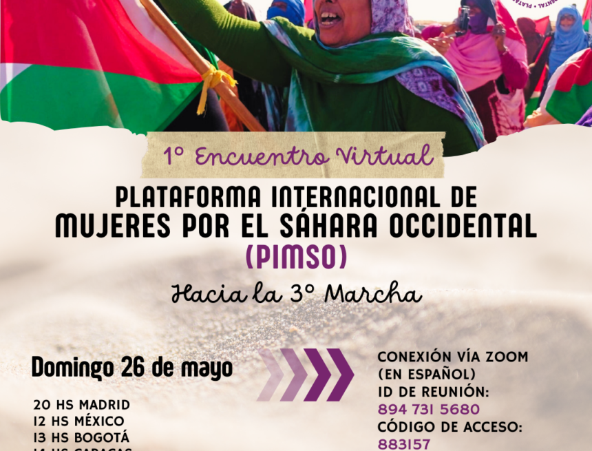 Realizarán el Primer Encuentro Virtual de la Plataforma Internacional de Mujeres por el Sáhara Occidental (PIMSO) | Sahara Press Service (SPS)