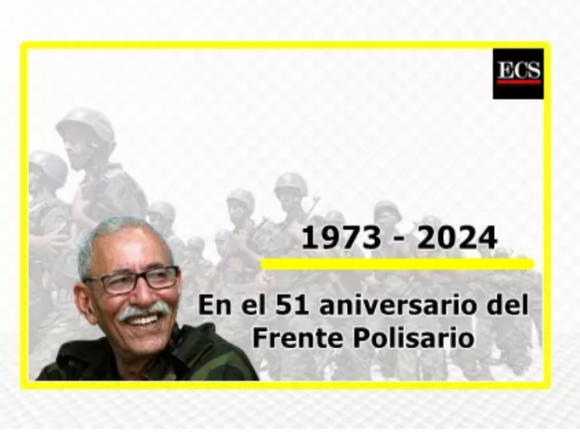 51 años de lucha: El Frente Polisario en el pasado, presente y futuro | Por Jorge Alejandro Suárez Saponaro