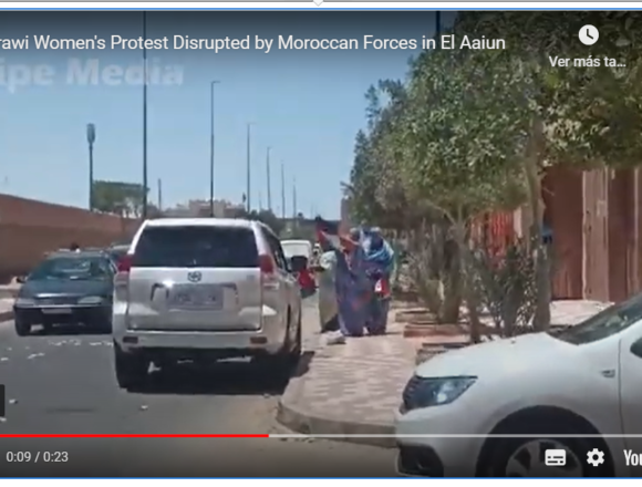 Sahrawi Women’s Protest Disrupted by Moroccan Forces in El Aaiun – Equipe Media