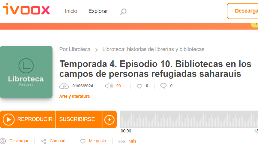 Bubisher es su nombre: Bibliotecas en los campos de personas refugiadas saharauis – Libroteca: historias de librerías y bibliotecas – Podcast en iVoox
