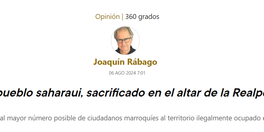 El pueblo saharaui, sacrificado en el altar de la Realpolitik – Joaquín Rábago