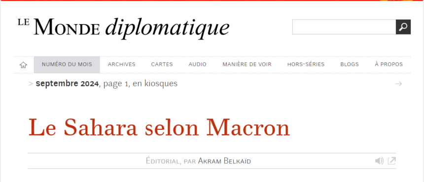 Le Sahara selon Macron, par Akram Belkaïd (Le Monde diplomatique, septembre 2024)