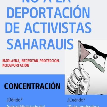 Sábado, 21 de septiembre: CONCENTRACIÓN ANTE EL MINISTERIO DEL INTERIOR POR LOS SAHARAUIS RETENIDOS EN BARAJAS: Paseo de la Castellana, 5. 12:00h. Metro Colón. Madrid.