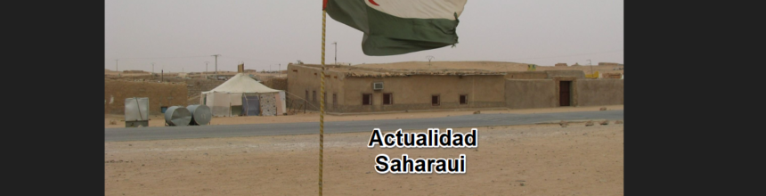 Noticias del SAHARA OCCIDENTAL – 18/9/2024 – La Actualidad Saharaui