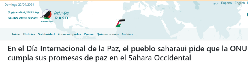 En el Día Internacional de la Paz, el pueblo saharaui pide que la ONU cumpla sus promesas de paz en el Sahara Occidental | Sahara Press Service (SPS)