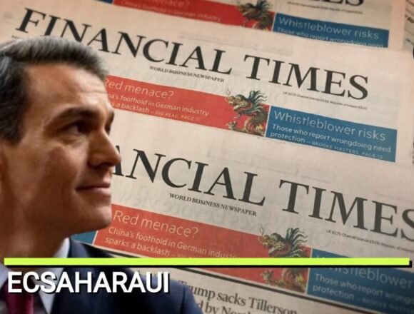Un varapalo del «Financial Times» a Pedro Sánchez por su posición sobre el Sáhara Occidental