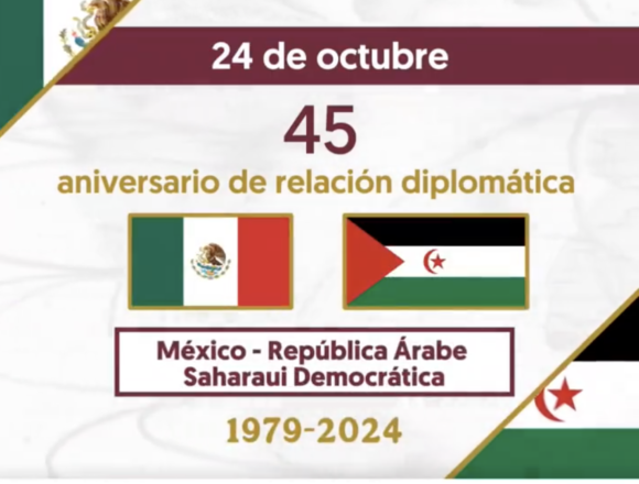México y República Árabe Saharaui Democrática celebran 45 años de relaciones diplomáticas | Sahara Press Service (SPS)