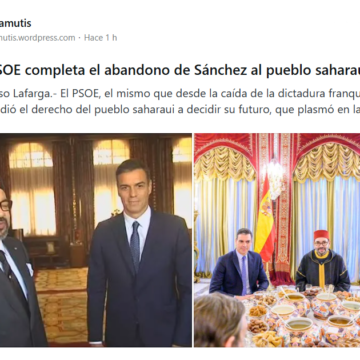 El PSOE completa el abandono de Sánchez al pueblo saharaui – Contramutis