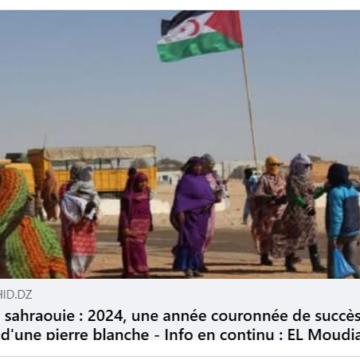 LA CAUSA SAHARAUI: “El año 2024 fue excepcional en la historia del pueblo saharaui”