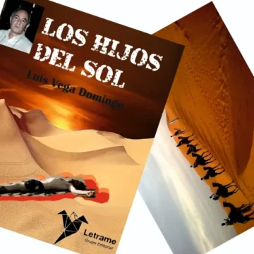 Luis Vega Domingo deslumbra con su nueva novela ‘Los Hijos del Sol’, una inmersión en el pasado a través de una novela negra enmarcada en el conflicto saharaui